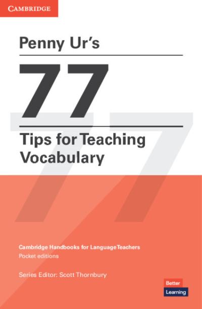 Cover for Penny Ur · Penny Ur's 77 Tips for Teaching Vocabulary - Cambridge Handbooks for Language Teachers (Paperback Book) [New edition] (2022)