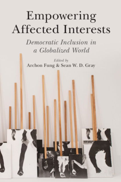 Empowering Affected Interests: Democratic Inclusion in a Globalized World (Paperback Book) (2024)