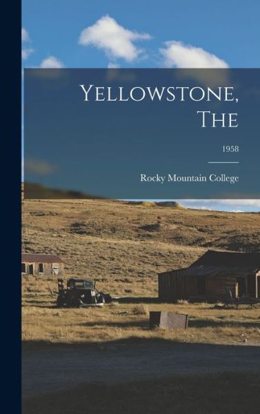 Cover for Rocky Mountain College · Yellowstone, The; 1958 (Gebundenes Buch) (2021)