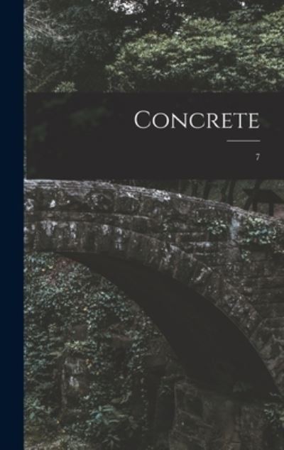 Cover for Anonymous · Concrete; 7 (Hardcover Book) (2021)
