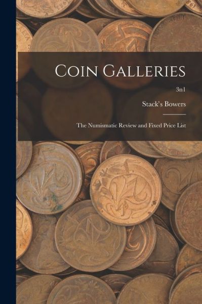 Coin Galleries - Stack's Bowers - Książki - Hassell Street Press - 9781014685001 - 9 września 2021