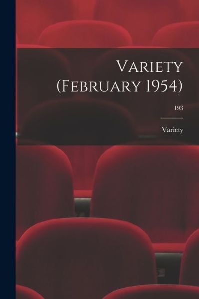 Cover for Variety · Variety (February 1954); 193 (Taschenbuch) (2021)