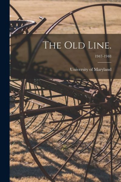 Cover for University of Maryland · The Old Line.; 1947-1948 (Paperback Book) (2021)