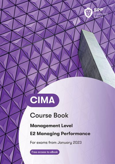 Cover for BPP Learning Media · CIMA E2 Managing Performance: Course Book (Pocketbok) (2022)