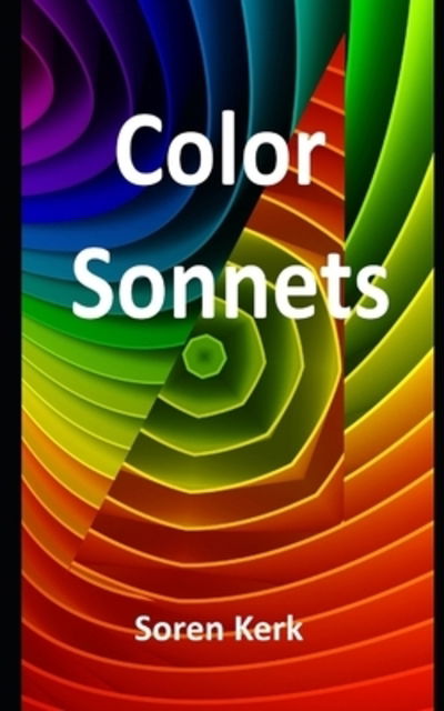 Cover for Soren Kerk · Color Sonnets (Paperback Book) (2019)