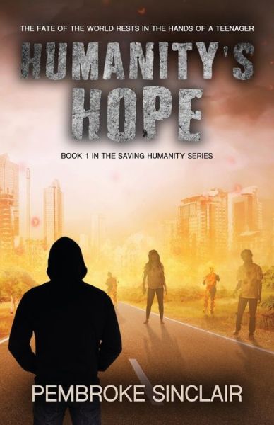 Humanity's Hope - Pembroke Sinclair - Books - Independently Published - 9781081717001 - July 29, 2019