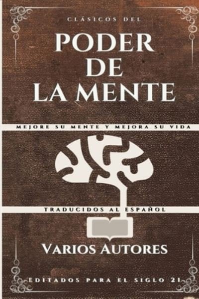 Cover for Varios Autores · Clásicos del Poder de la Mente (Paperback Bog) (2019)