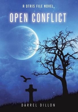 Cover for Darrel Dillon · Open Conflict - DTRIS File (Hardcover Book) (2020)