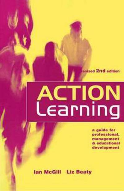 Cover for Ian McGill · Action Learning: A Practitioner's Guide (Hardcover Book) (2016)