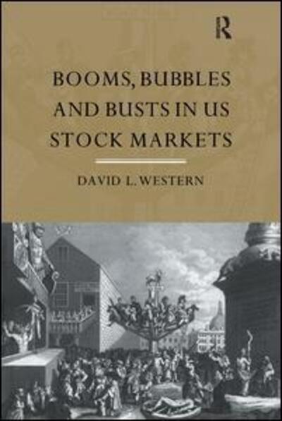 Cover for David Western · Booms, Bubbles and Bust in the US Stock Market (Hardcover Book) (2016)