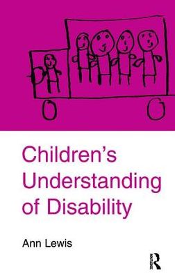 Cover for Ann Lewis · Children's Understanding of Disability (Hardcover Book) (2017)