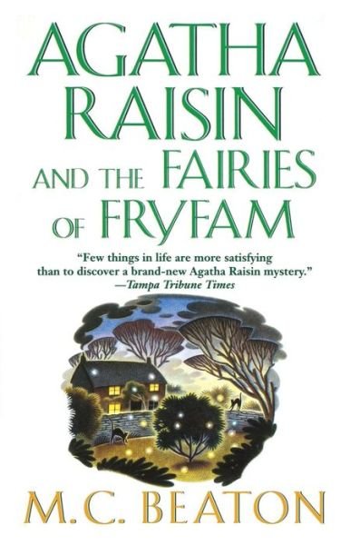 Agatha Raisin and the Fairies of Fryfam - M C Beaton - Książki - St. Martin\'s Press - 9781250094001 - 26 czerwca 2007