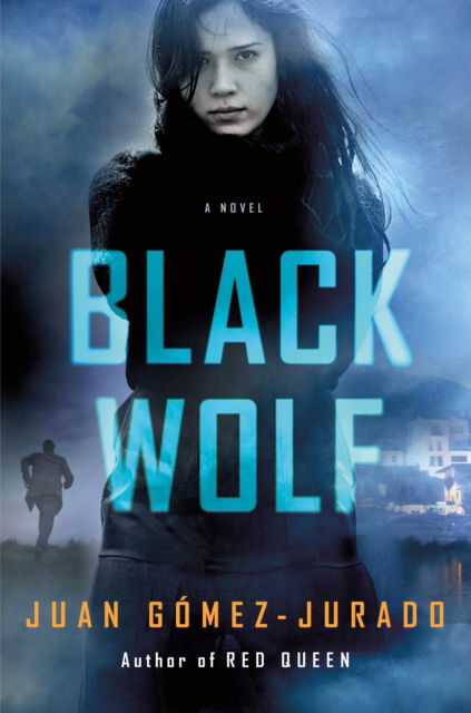 Cover for Juan Gomez-Jurado · Black Wolf: A Novel - Antonia Scott (Paperback Book) (2024)