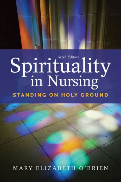 Cover for Mary Elizabeth O'Brien · Spirituality In Nursing (Paperback Book) [6 Revised edition] (2017)