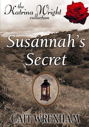 Cover for Cait Wrexham · Susannah's Secret (Book) (2014)