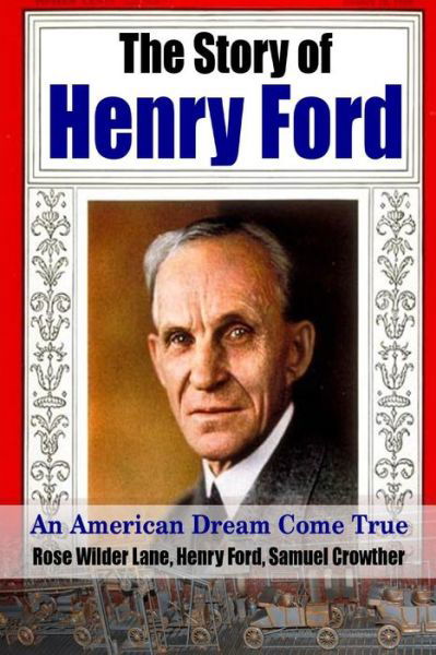 Cover for Henry Ford · The Story of Henry Ford - an American Dream Cone True (Paperback Book) (2015)