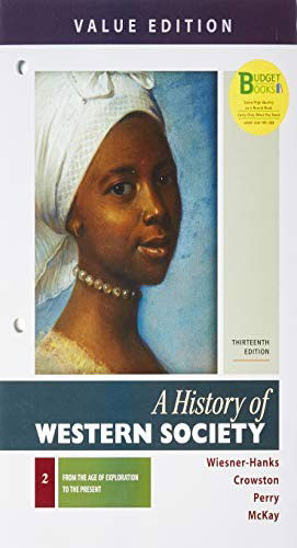 Cover for Merry E. Wiesner-Hanks · Loose-Leaf for A History of Western Society, Value Edition, Volume 2 13e &amp; Achieve Read &amp; Practice for A History of Western Society, Value Edition 13e (Loose-leaf) (2019)