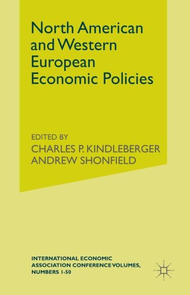 Cover for A Shonfieldd · North American and Western European Economic Policies - International Economic Association Series (Paperback Book) [Softcover reprint of the original 1st ed. 1971 edition] (1971)