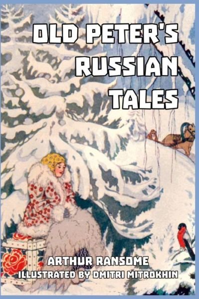 Cover for Arthur Ransome · Old Peter's Russian Tales (Paperback Book) (2024)