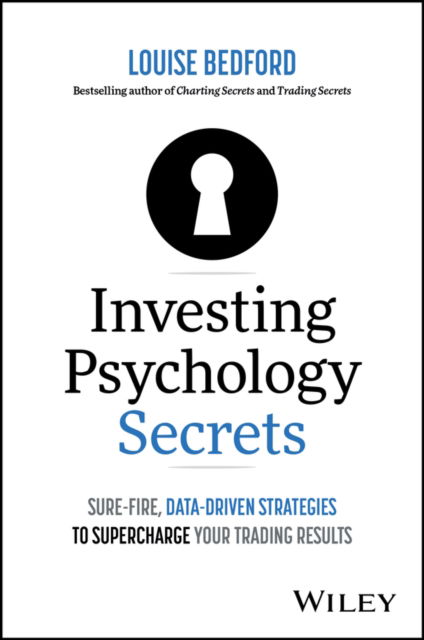 Cover for Louise Bedford · Investing Psychology Secrets: Sure-Fire, Data-Driven Strategies to Supercharge Your Trading Results (Pocketbok) (2024)