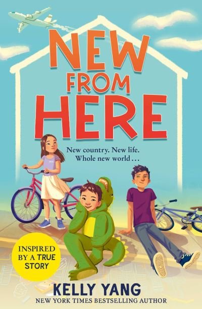 New From Here: The no.1 New York Times hit! - Kelly Yang - Books - Simon & Schuster Ltd - 9781398505001 - March 1, 2022