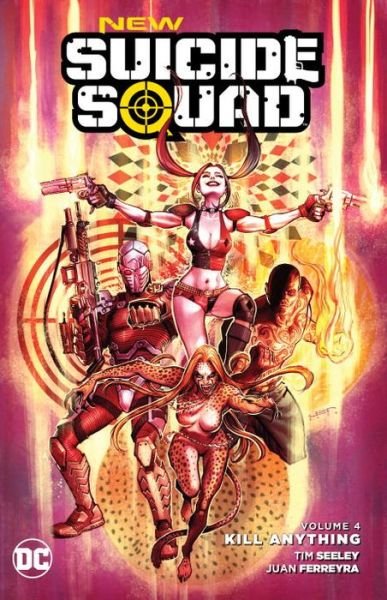 Cover for Tim Seeley · DC Comics New Suicide Squad Trade Paperback Vol. 04 Kill Anything (Bog) (2016)