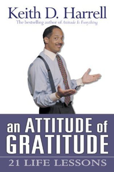 Cover for Keith Harrell · Attitude of Gratitude (Pocketbok) [Collectible edition] (2004)