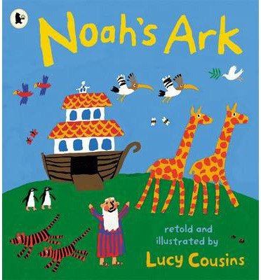 Noah's Ark - Lucy Cousins - Libros - Walker Books Ltd - 9781406345001 - 1 de julio de 2013