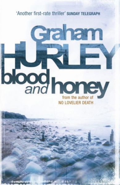 Cover for Graham Hurley · Blood And Honey (Paperback Book) (2010)