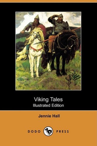 Cover for Jennie Hall · Viking Tales (Illustrated Edition) (Dodo Press) (Paperback Book) [Illustrated, Ill edition] (2009)
