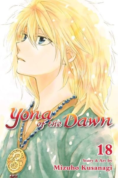Cover for Mizuho Kusanagi · Yona of the Dawn, Vol. 18 - Yona of the Dawn (Paperback Book) (2019)