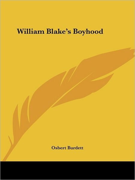 Cover for Osbert Burdett · William Blake's Boyhood (Paperback Book) (2005)