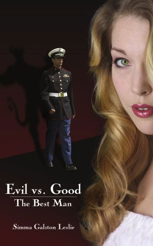 Cover for Simma Leslie · Evil vs. Good the Best Man (Paperback Book) (2007)