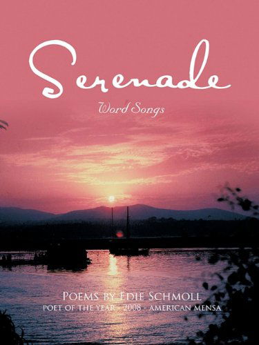 Cover for Edie Schmoll · Serenade: Word Songs (Paperback Book) [Apparent First edition] (2011)