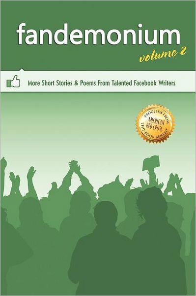 Cover for Outskirts Press · Outskirts Press Presents Fandemonium Volume 2: More Short Stories &amp; Poems from Talented Facebook Writers (Paperback Book) (2012)
