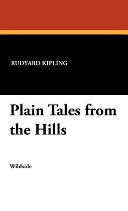 Cover for Rudyard Kipling · Plain Tales from the Hills (Gebundenes Buch) (2024)