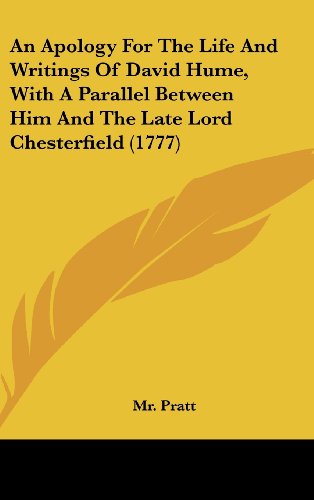 Cover for Mr. Pratt · An Apology for the Life and Writings of David Hume, with a Parallel Between Him and the Late Lord Chesterfield (1777) (Gebundenes Buch) (2008)
