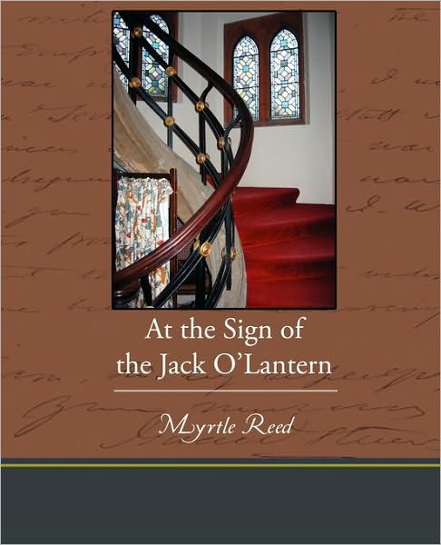 Cover for Myrtle Reed · At the Sign of the Jack O Lantern (Paperback Book) (2009)