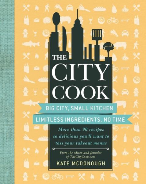 Cover for Kate Mcdonough · The City Cook (Paperback Book) (2013)