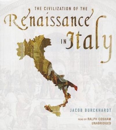 Cover for Jacob Burckhardt · The Civilization of the Renaissance in Italy (CD) (2013)