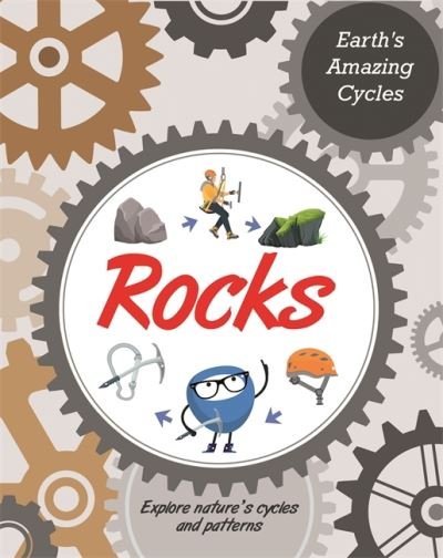 Cover for Jillian Powell · Earth's Amazing Cycles: Rocks - Earth's Amazing Cycles (Hardcover bog) (2022)