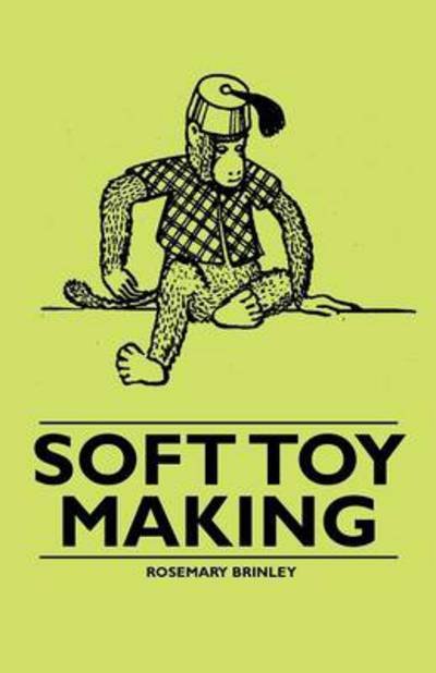 Cover for Rosemary Brinley · Soft Toy Making (Taschenbuch) (2010)