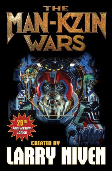 Cover for Larry Niven · Man-Kzin Wars 25th Anniversary Edition (Paperback Book) [25th anniversary edition] (2013)