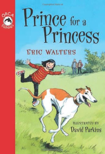 Cover for Eric Walters · Prince for a Princess (Orca Echoes) (Pocketbok) (2012)