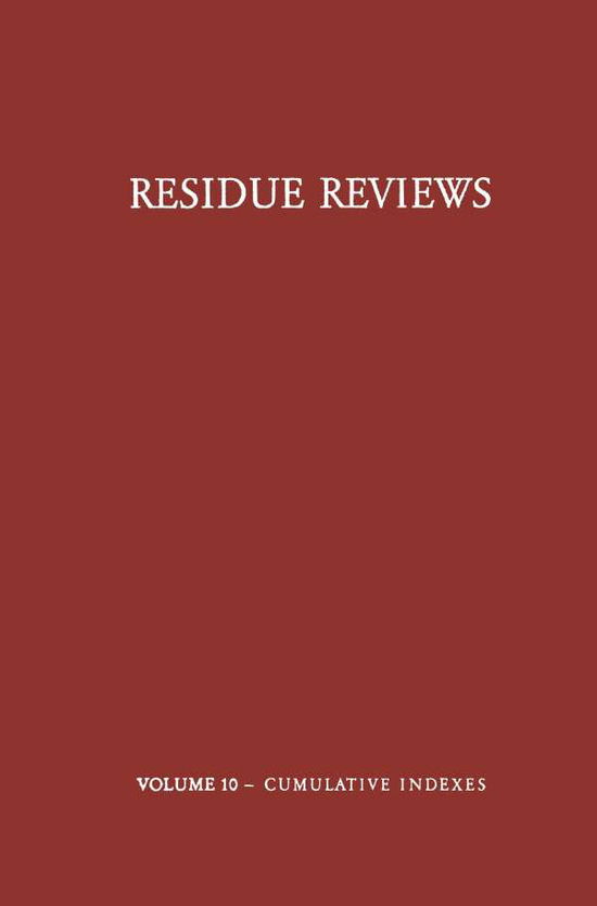 Cover for Francis A. Gunther · Residue Reviews / Ruckstands-Berichte: Residues of Pesticides and other Foreign Chemicals in Foods and Feeds / Ruckstande von Pesticiden und Anderen Fremdstoffen in Nahrungs- und Futtermitteln - Reviews of Environmental Contamination and Toxicology (Pocketbok) [Softcover reprint of the original 1st ed. 1965 edition] (2013)