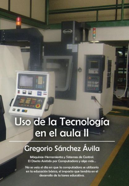 Cover for Gregorio Sanchez Avila · Uso De La Tecnologia en El Aula II (Innbunden bok) (2014)