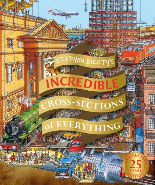 Cover for Richard Platt · Stephen Biesty's Incredible Cross Sections of Everything - Stephen Biesty Cross Sections (Hardcover Book) [Revised edition] (2020)