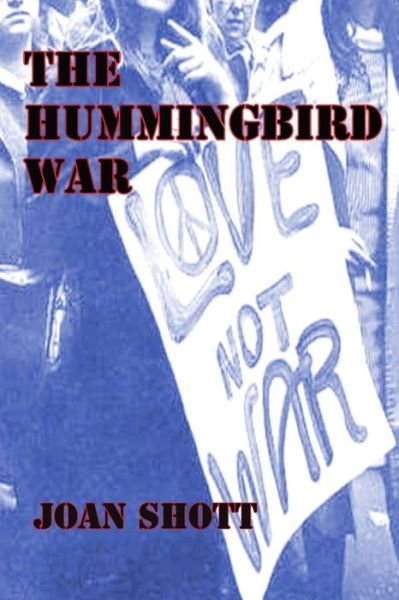 Cover for Joan Shott · The Hummingbird War (Paperback Book) (2011)