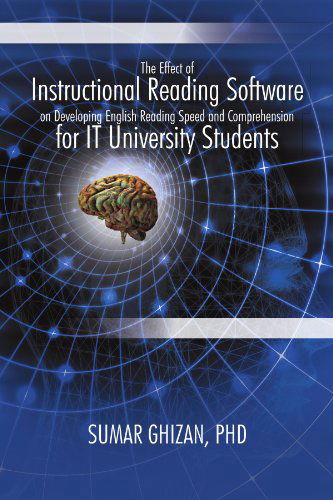 Cover for Sumar Ghizan · The Effect of Instructional Reading Software on Developing English Reading Speed and Comprehension for It University Students (Paperback Book) (2012)