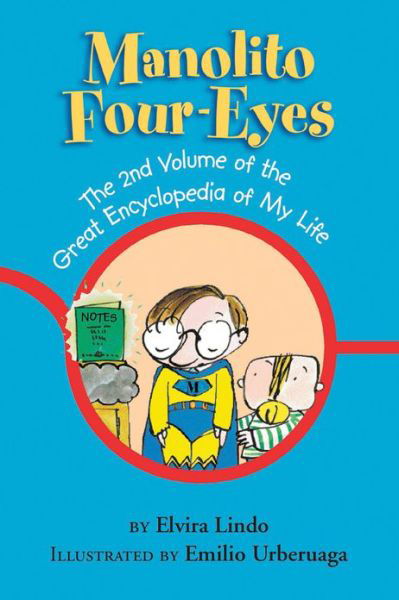 Cover for Elvira Lindo · Manolito Four-Eyes: The 2nd Volume of the Great Encyclopedia of My Life - Manolito Four-Eyes (Pocketbok) (2013)